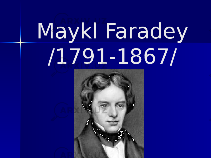 Maykl Faradey /1791-1867/ 