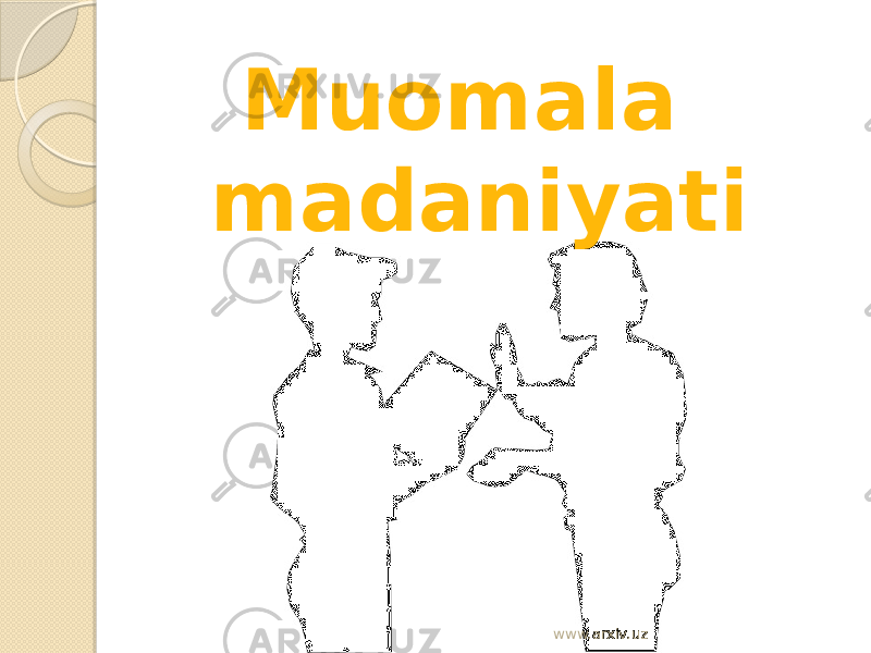  Muomala madaniyati www.arxiv.uz 