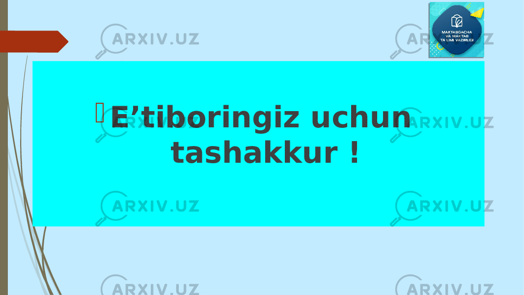  E’tiboringiz uchun tashakkur ! 