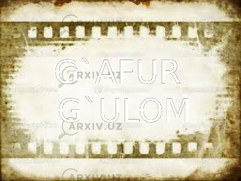 G`AFUR G`ULOM 
