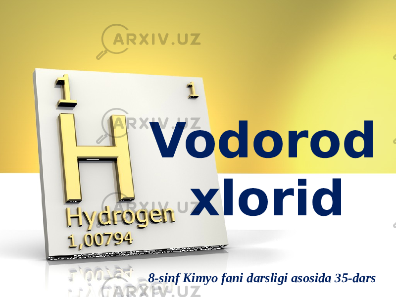 Vodorod xlorid 8-sinf Kimyo fani darsligi asosida 35-dars 
