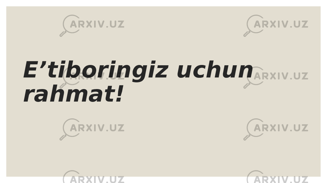 E’tiboringiz uchun rahmat! 