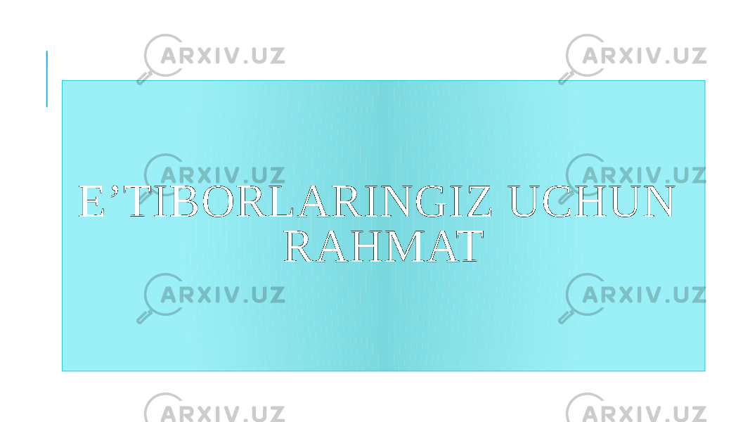 E’TIBORLARINGIZ UCHUN RAHMAT 