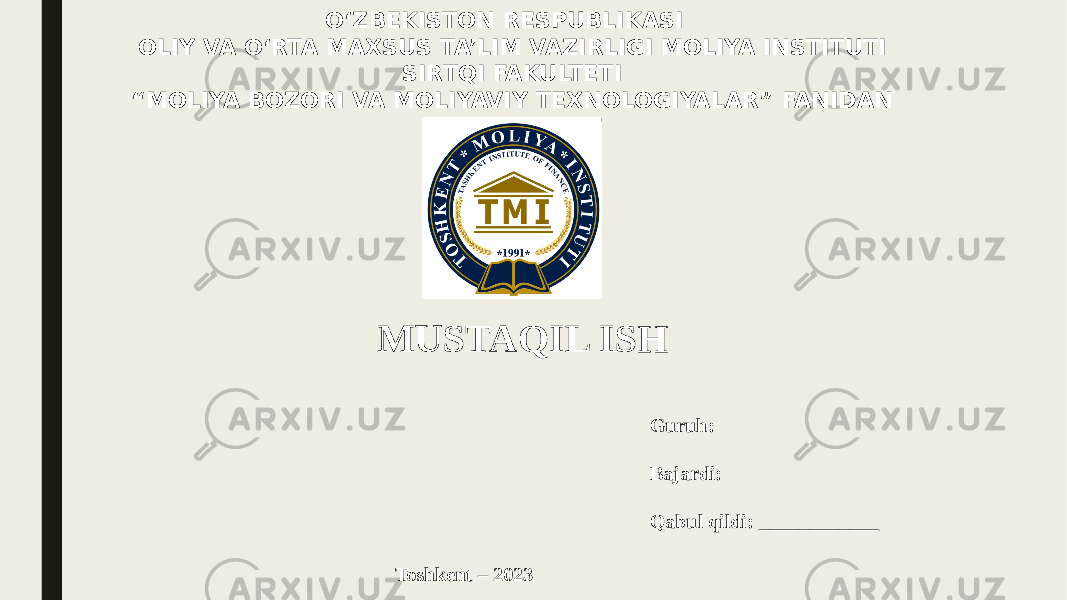 OʻZBEKISTON RESPUBLIKASI OLIY VA OʻRTA MAXSUS TA’LIM VAZIRLIGI MOLIYA INSTITUTI SIRTQI FAKULTETI “MOLIYA BOZORI VA MOLIYAVIY TEXNOLOGIYALAR” FANIDAN MUSTAQIL ISH Guruh: Bajardi: Qabul qildi: ____________ Toshkent – 2023 