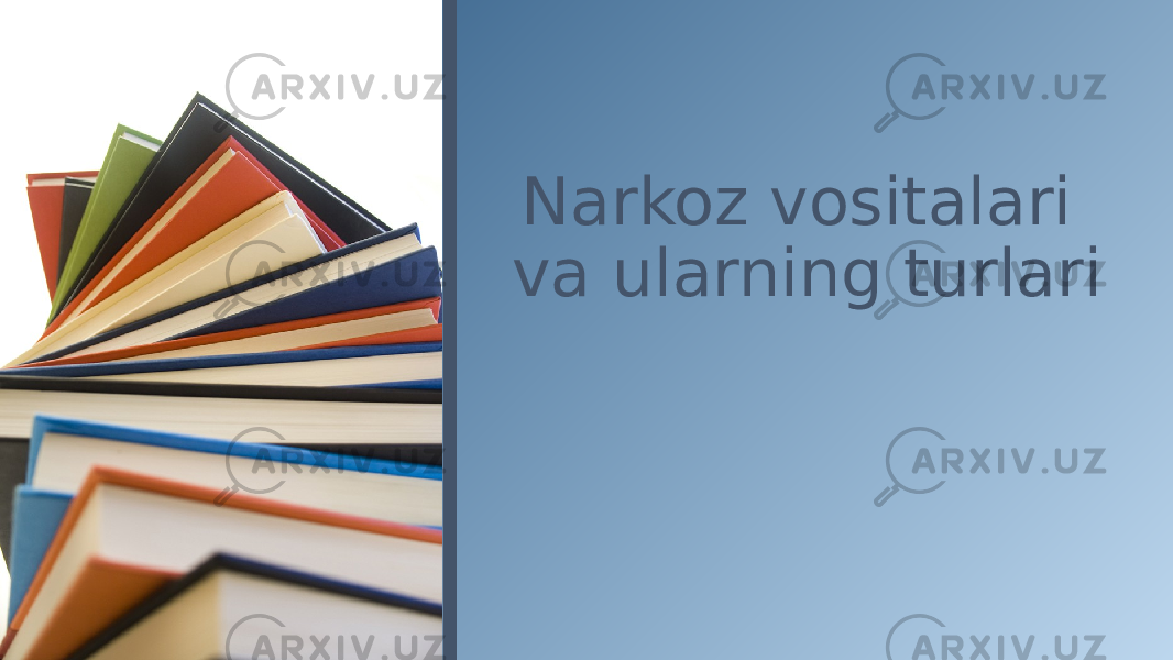 Narkoz vositalari va ularning turlari 