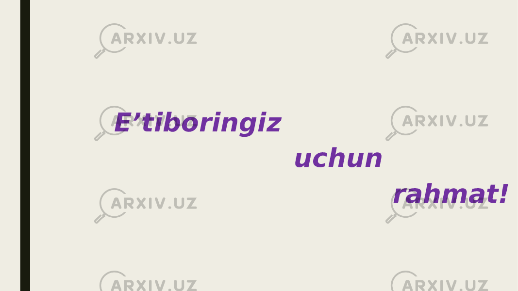 E’tiboringiz uchun rahmat! 