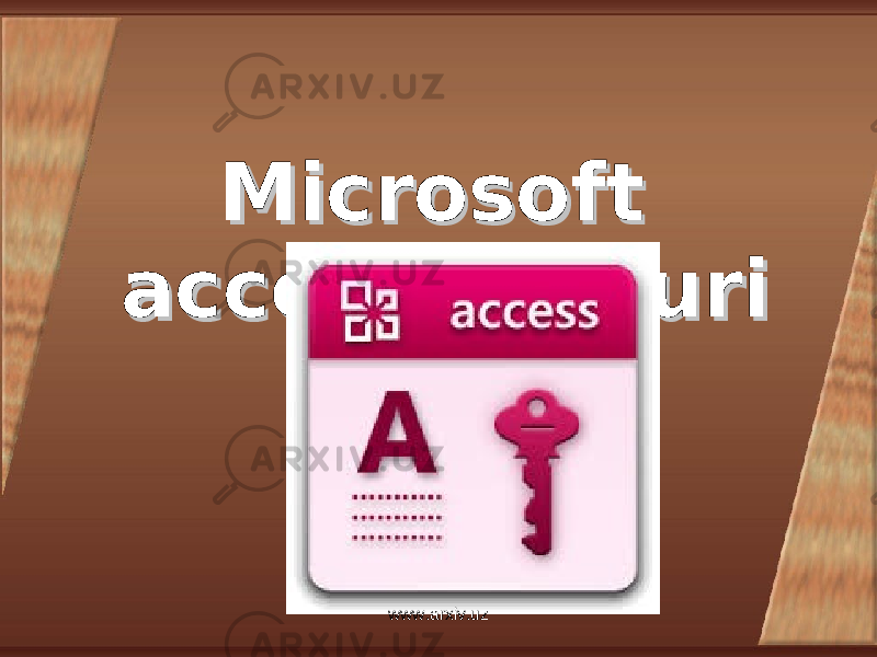 Microsoft Microsoft access dasturiaccess dasturi www.arxiv.uz 