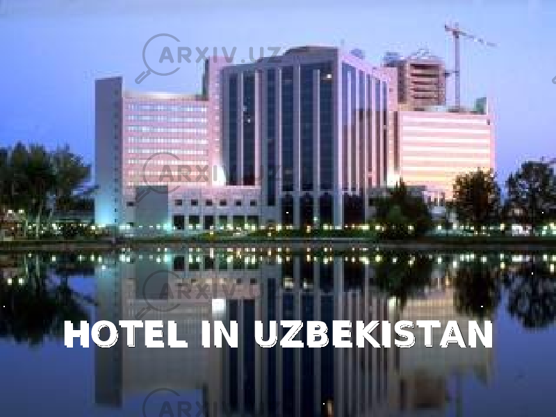 HOTEL IN UZBEKISTANHOTEL IN UZBEKISTAN 