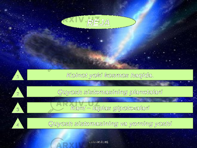 REJA Koinot yoki kosmos haqida. Quyosh sistemasining va yerning yoshi Kant – laplas gipotezalari Quyosh sistemasining planetalari 1 432 www.arxiv.uzwww.arxiv.uz 