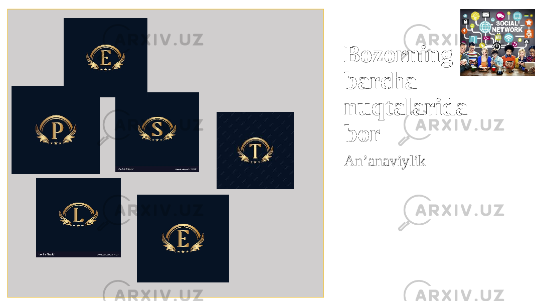  Bozorning barcha nuqtalarida bor An’anaviylik 