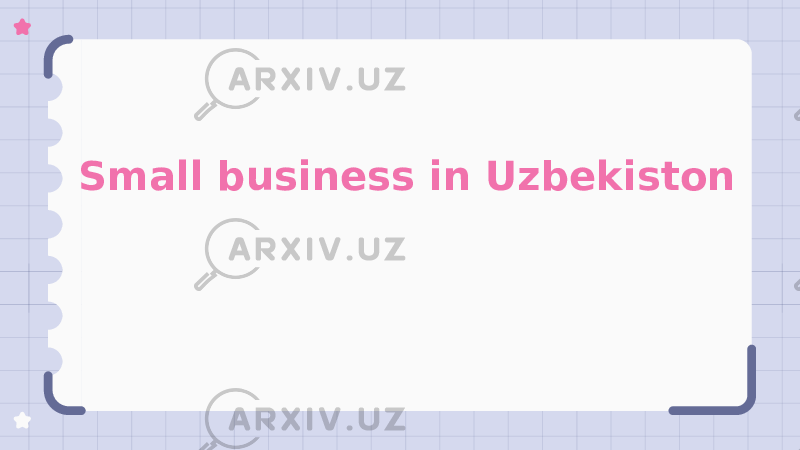 Small business in Uzbekiston 