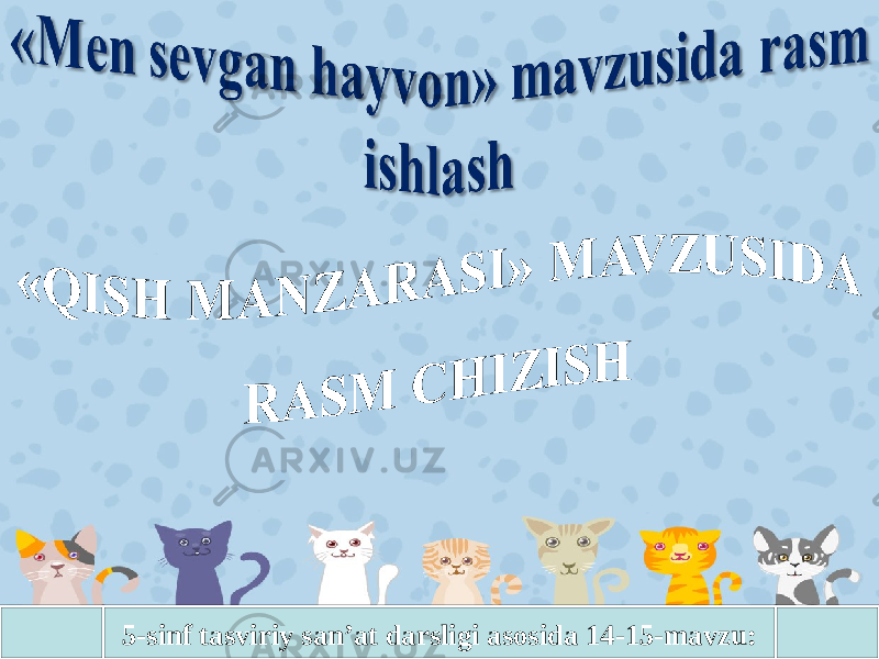 5-sinf tasviriy san’at darsligi asosida 14-15-mavzu: 