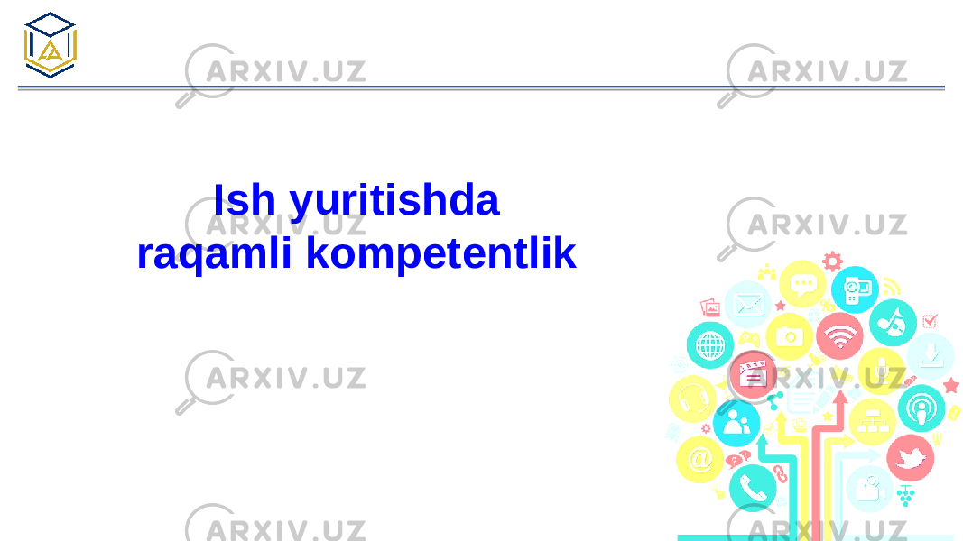 Ish yuritishda raqamli kompetentlik 