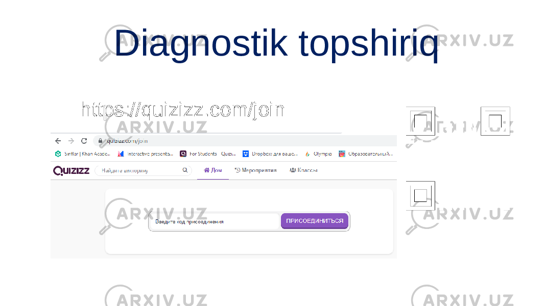 Diagnostik topshiriq https://quizizz.com/join 