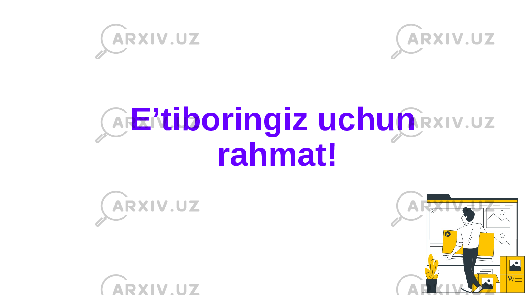 E’tiboringiz uchun rahmat! 