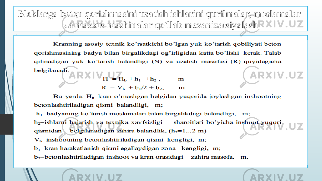 Bloklarga beton qorishmasini uzatish ishlarini qurilmalar, moslamalar va maxsus mashinalar qo&#39;llab mexanizatsiyalash 