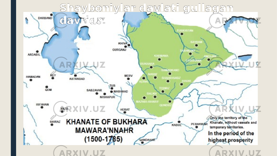 Shayboniylar davlati gullagan davrida 