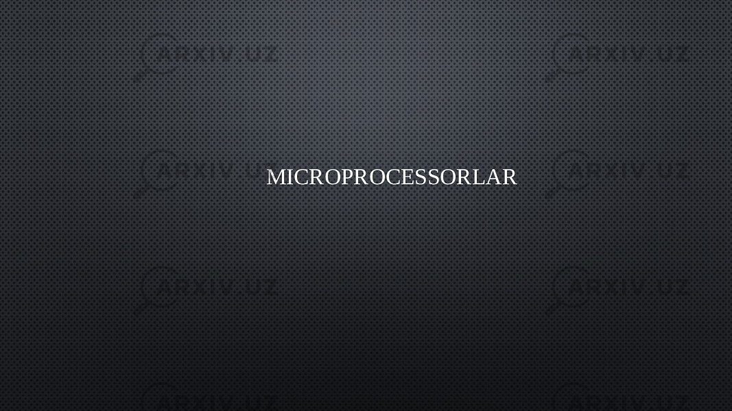  MICROPROCESSORLAR 