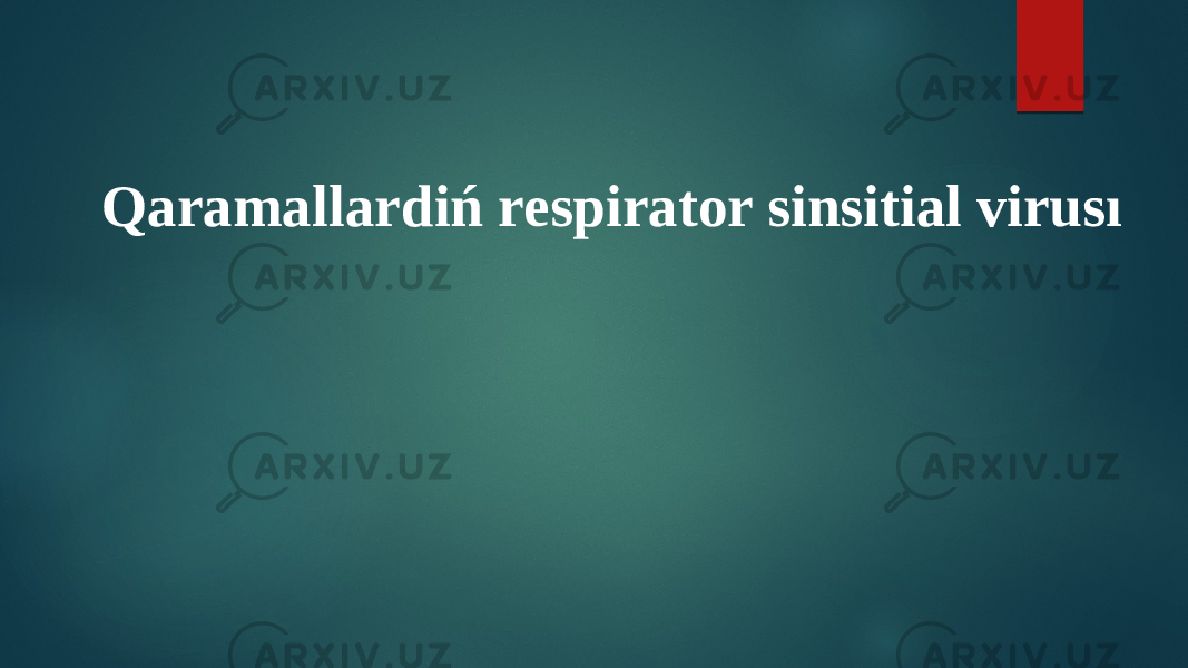   Qaramallardiń respirator sinsitial virusı     
