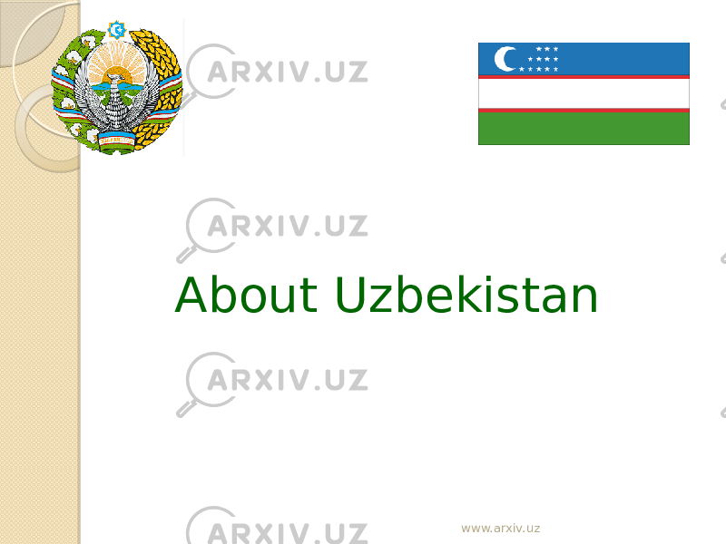  About Uzbekistan www.arxiv.uz 