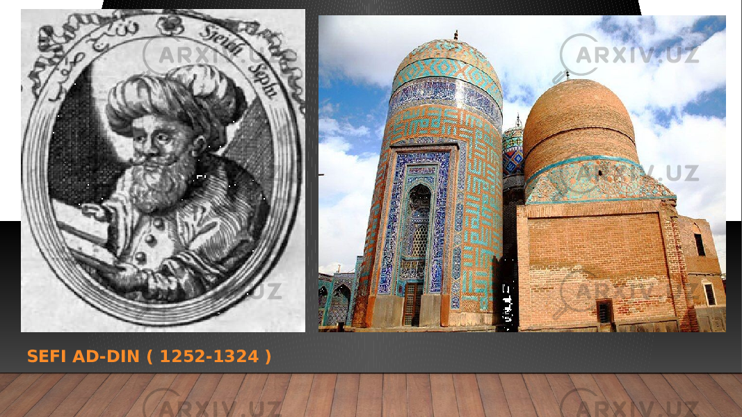 SEFI AD-DIN ( 1252-1324 ) 