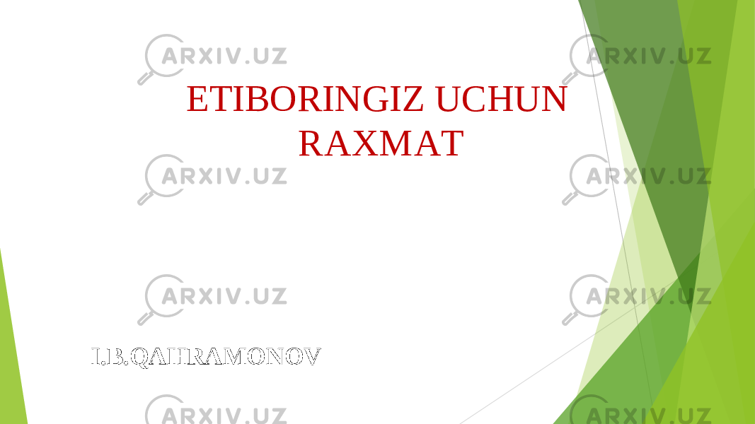 ETIBORINGIZ UCHUN R A XM A T I.B.QAHRAMONOV 