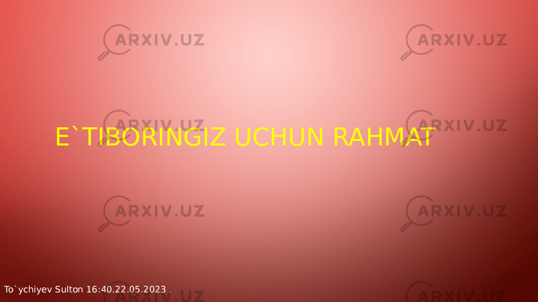 E`TIBORINGIZ UCHUN RAHMAT To`ychiyev Sulton 16:40.22.05.2023 . 