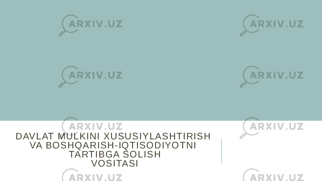 D AV L AT M U L K I N I X U S U S I Y L A S H T I R I S H VA B O S H Q A R I S H - I Q T I S O D I Y O T N I TA R T I B G A S O L I S H V O S I TA S I 