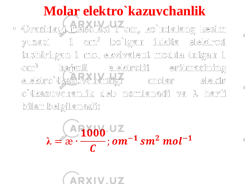 Molar elektro`kazuvchanlik • 