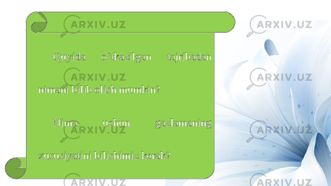 Quyida o‘tkazilgan tajribadan nimani bilib olish mumkin? Nima uchun gazlamaning xususiyatini bilishimiz kerak? 