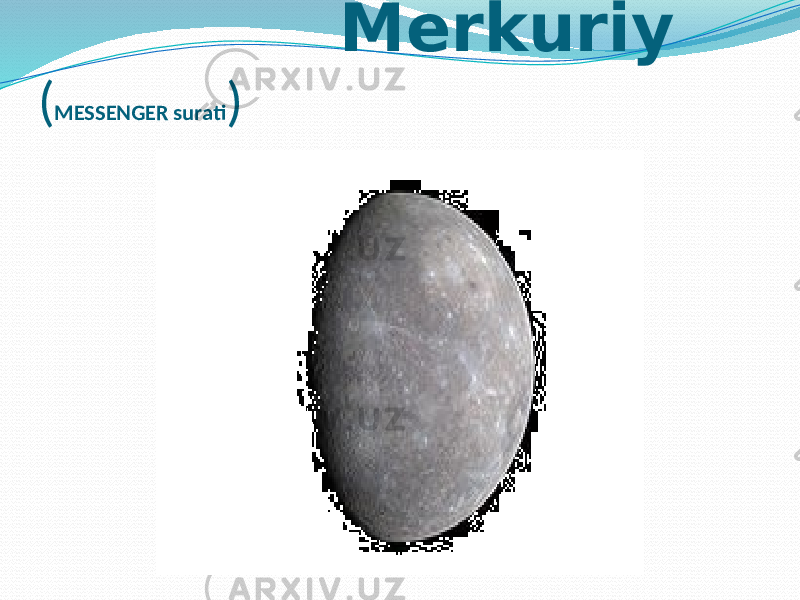  Merkuriy ( MESSENGER surati ) 
