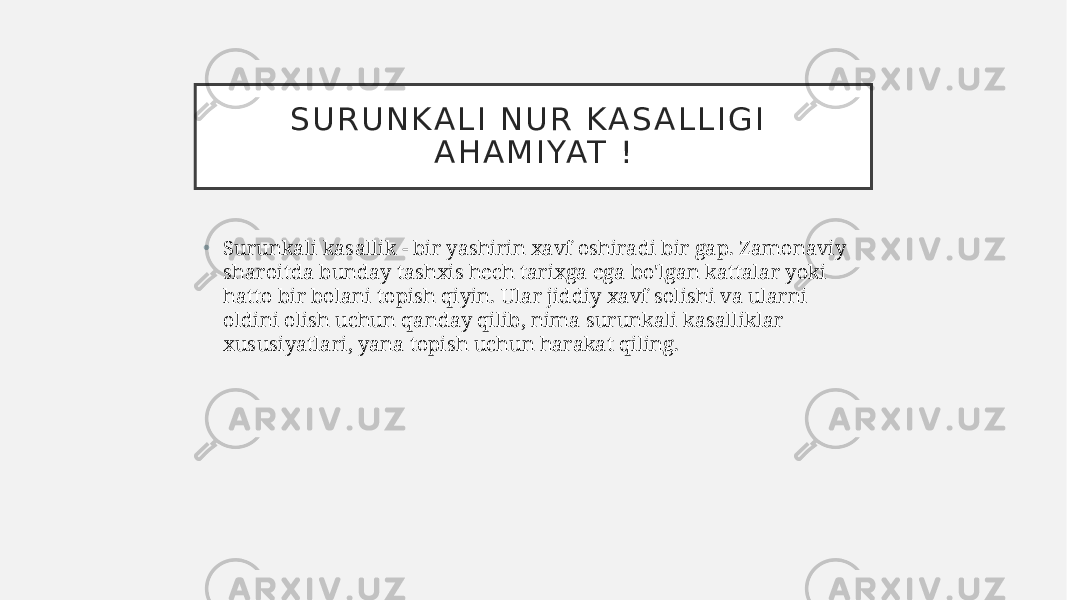 S U R U N K A L I N U R K A S A L L I G I A H A M I YAT ! • Surunkali kasallik - bir yashirin xavf oshiradi bir gap. Zamonaviy sharoitda bunday tashxis hech tarixga ega bo&#39;lgan kattalar yoki hatto bir bolani topish qiyin. Ular jiddiy xavf solishi va ularni oldini olish uchun qanday qilib, nima surunkali kasalliklar xususiyatlari, yana topish uchun harakat qiling. 