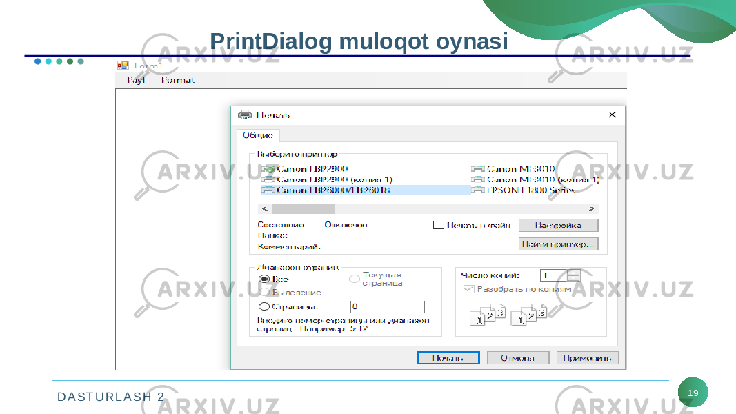 D A S T U R L A S H 2 19PrintDialog muloqot oynasi 