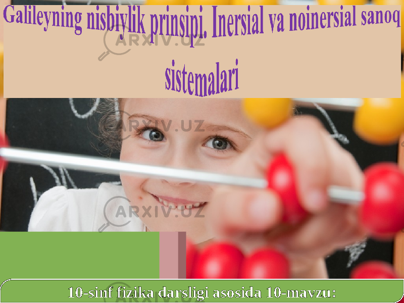 10-sinf fizika darsligi asosida 10-mavzu: 
