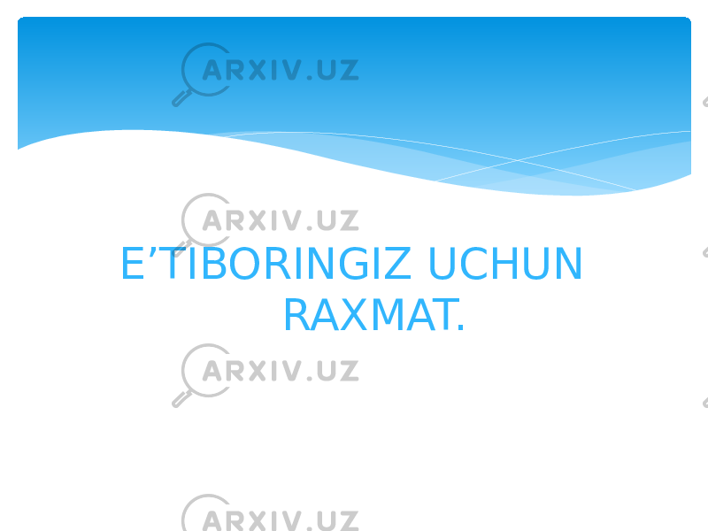 E’TIBORINGIZ UCHUN RAXMAT. 