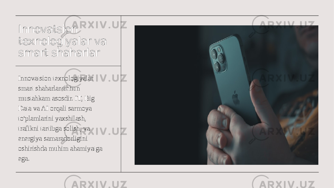 Innovatsion texnologiyalar va smart shaharlar Innovatsion texnologiyalar smart shaharlar uchun mustahkam asosdir. IT, Big Data va AI orqali sarmoya to&#39;plamlarini yaxshilash, trafikni tartibga solish, va energiya samaradorligini oshirishda muhim ahamiyatga ega. 