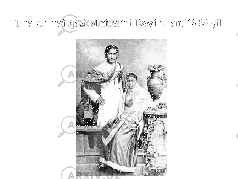 Thakur rafiqasi Mrinalini Devi bilan. 1883-yil 