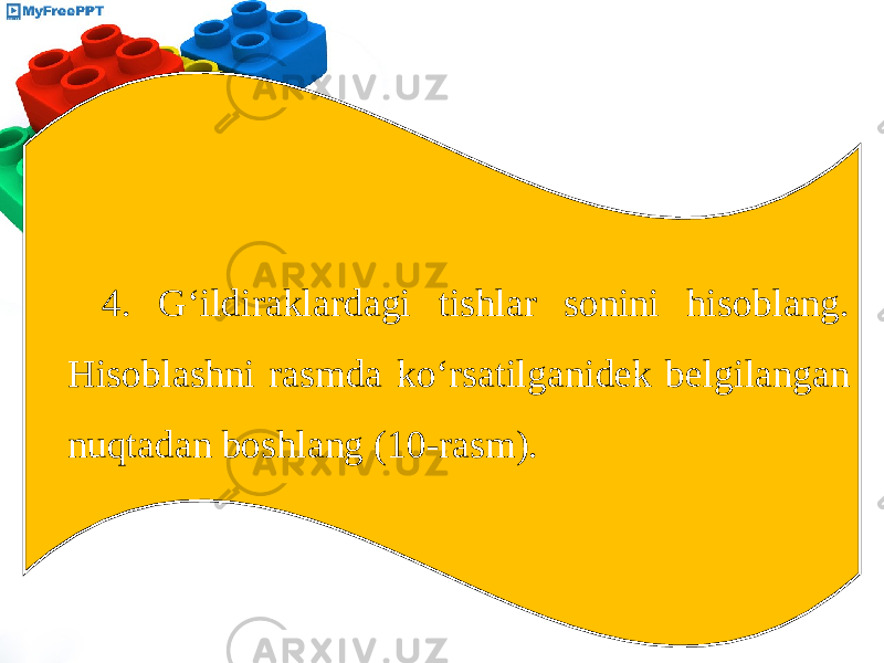 4. G‘ildiraklardagi tishlar sonini hisoblang. Hisoblashni rasmda ko‘rsatilganidek belgilangan nuqtadan boshlang (10-rasm). 