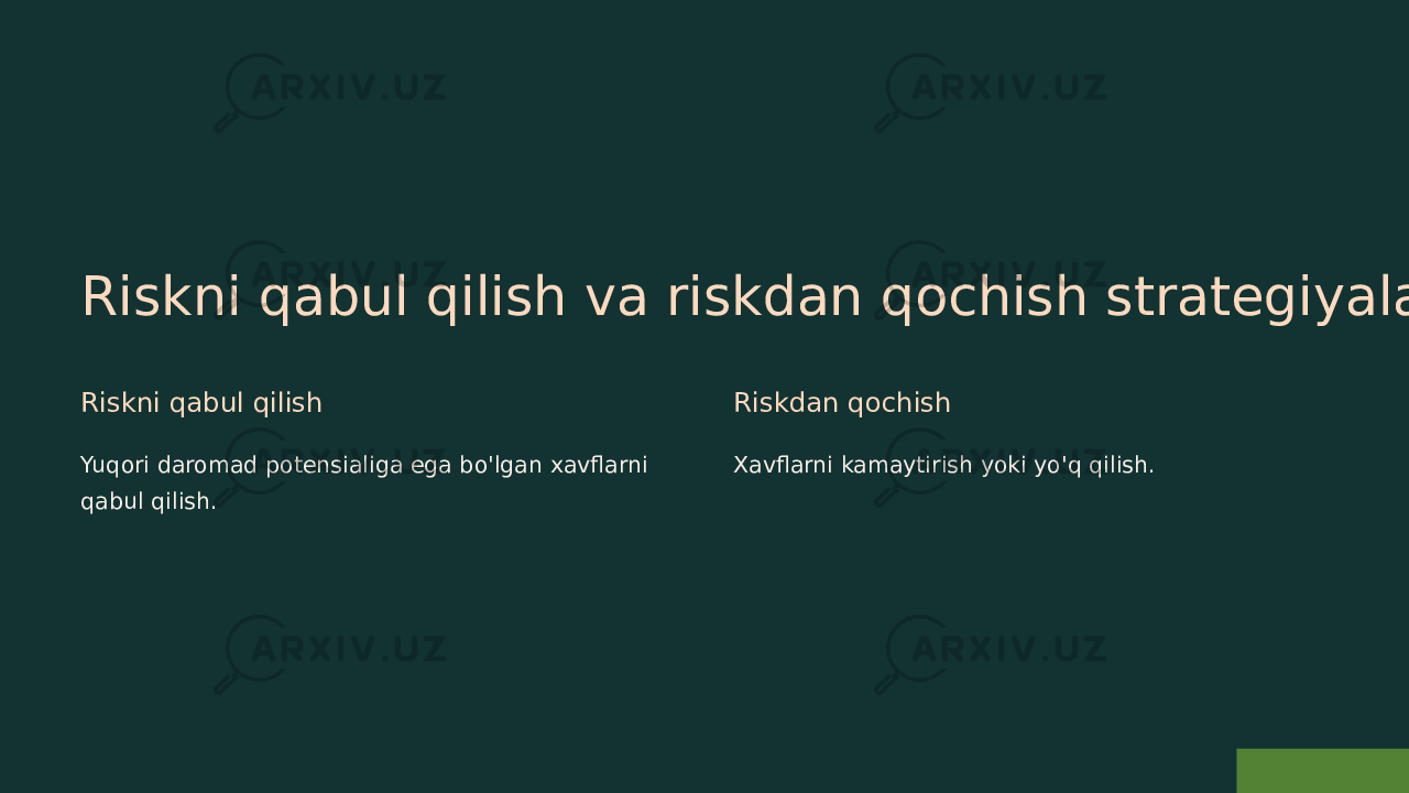 Riskni qabul qilish va riskdan qochish strategiyalari Riskni qabul qilish Yuqori daromad potensialiga ega bo&#39;lgan xavflarni qabul qilish. Riskdan qochish Xavflarni kamaytirish yoki yo&#39;q qilish. 