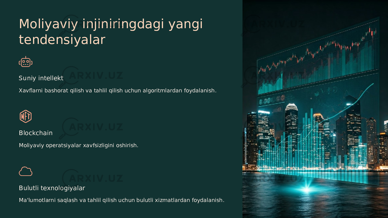 Moliyaviy injiniringdagi yangi tendensiyalar Suniy intellekt Xavflarni bashorat qilish va tahlil qilish uchun algoritmlardan foydalanish. Blockchain Moliyaviy operatsiyalar xavfsizligini oshirish. Bulutli texnologiyalar Ma&#39;lumotlarni saqlash va tahlil qilish uchun bulutli xizmatlardan foydalanish. 