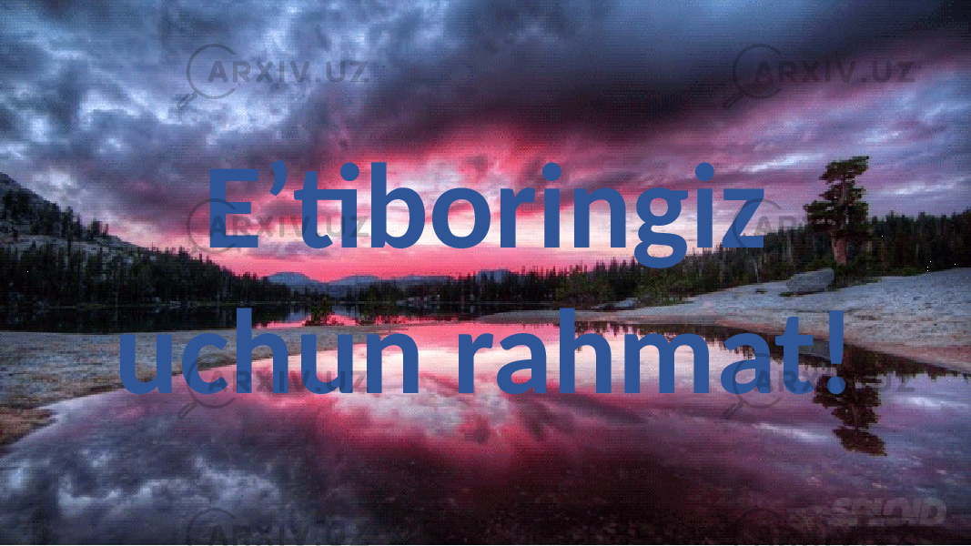 E’tiboringiz uchun rahmat! 