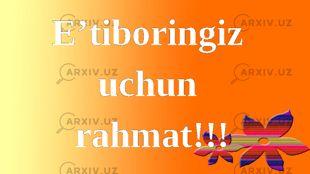 E’tiboringiz uchun rahmat!!! 