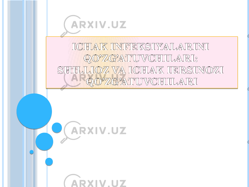 ICHAK INFEKSIYALARINI QO’ZG’ATUVCHILARI: SHILLIOZ VA ICHAK IERSINOZI QO’ZG’ATUVCHILARI 01 0E 0A 0E 