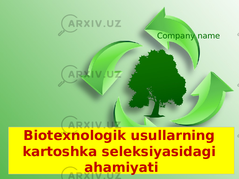 Biotexnologik usullarning kartoshka seleksiyasidagi ahamiyati Company name 