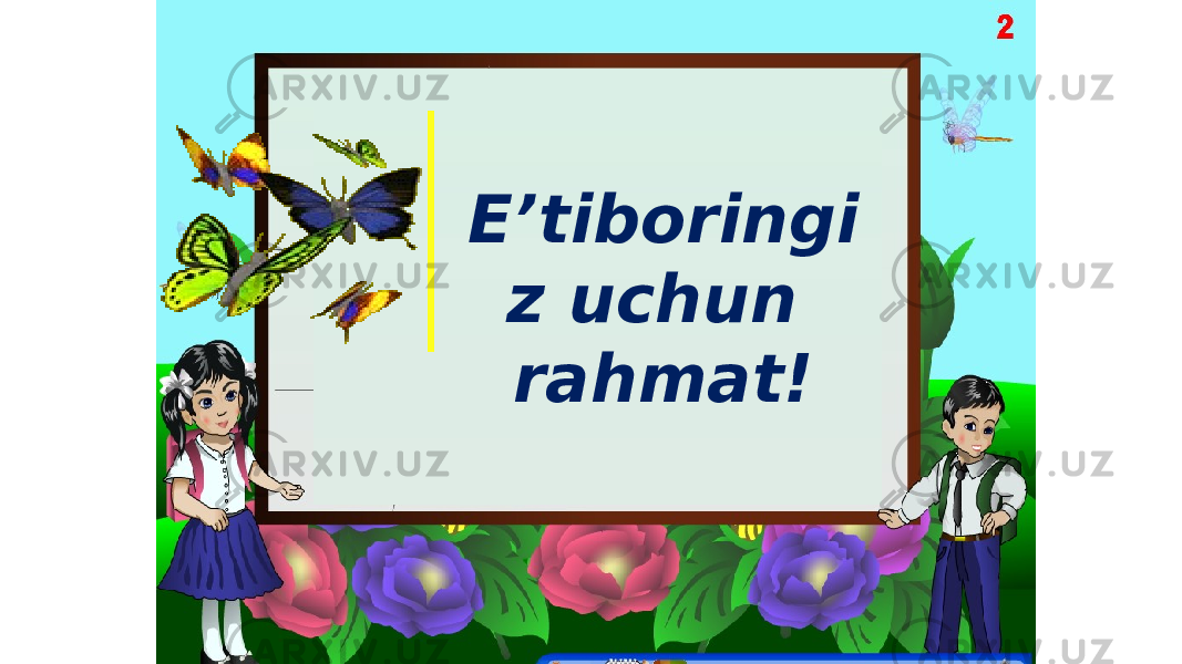 E’tiboringi z uchun rahmat! 