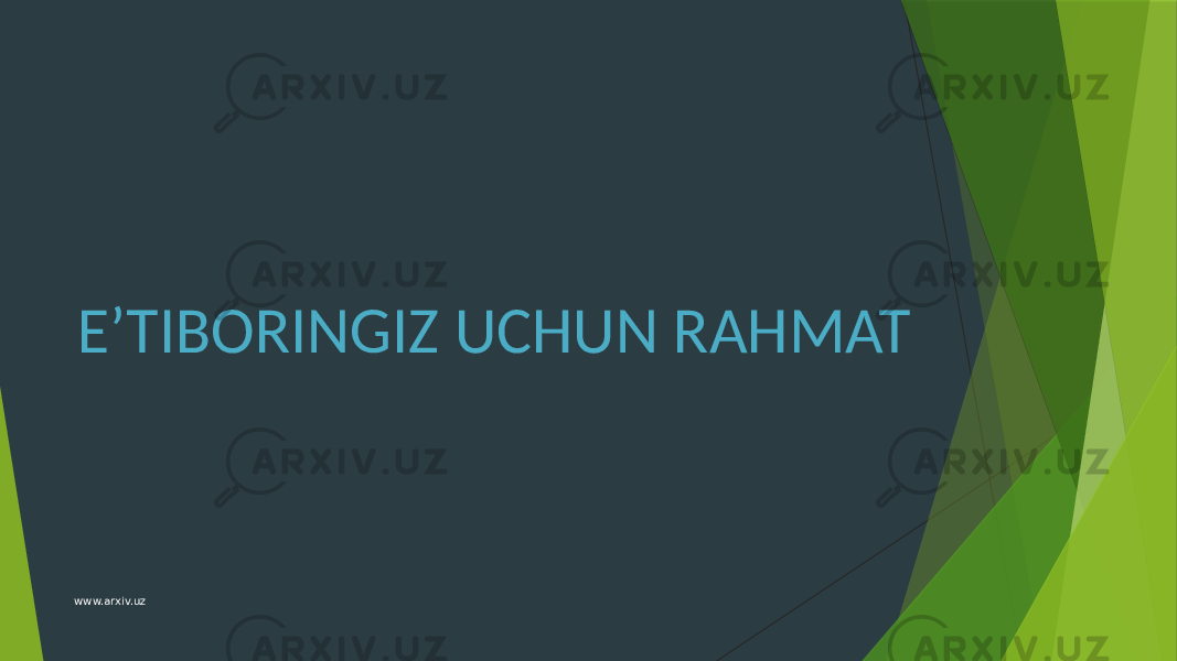 E’TIBORINGIZ UCHUN RAHMAT www.arxiv.uz 