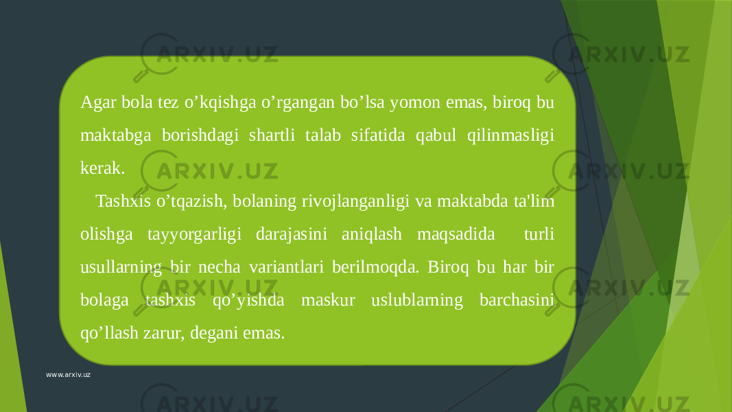 Agar bola tеz o’kqishga o’rgangan bo’lsa yomon emas, biroq bu maktabga borishdagi shartli talab sifatida qabul qilinmasligi kеrak. Tashxis o’tqazish, bolaning rivojlanganligi va maktabda ta&#39;lim olishga tayyorgarligi darajasini aniqlash maqsadida turli usullarning bir nеcha variantlari bеrilmoqda. Biroq bu har bir bolaga tashxis qo’yishda maskur uslublarning barchasini qo’llash zarur, dеgani emas. www.arxiv.uz 