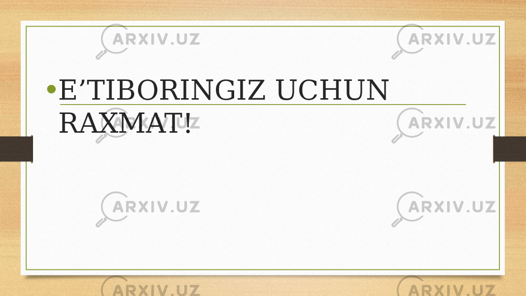 • E’TIBORINGIZ UCHUN RAXMAT! 