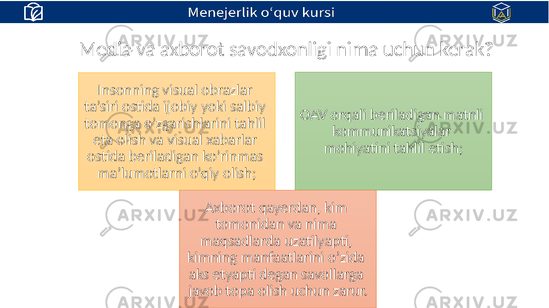 Media va axborot savodxonligi nima uchun kerak? Insonning visual obrazlar ta’siri ostida ijobiy yoki salbiy tomonga o’zgarishlarini tahlil eta olish va visual xabarlar ostida beriladigan ko’rinmas ma’lumotlarni o’qiy olish; OAV orqali beriladigan matnli kommunikatsiyalar mohiyatini tahlil etish; Axborot qayerdan, kim tomonidan va nima maqsadlarda uzatilyapti, kimning manfaatlarini o’zida aks etyapti degan savollarga javob topa olish uchun zarur. 