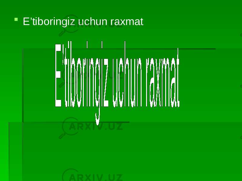  E’tiboringiz uchun raxmat 